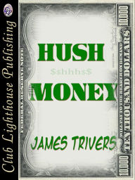 Title: Hush Money, Author: James Trivers