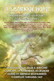 Title: A Spark of Hope: An Anthology of Poems for Saving Lives, Author: Dr. Julia E. Antoine