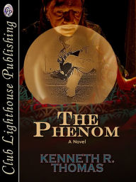 Title: THE PHENOM, Author: Kenneth R. Thomas