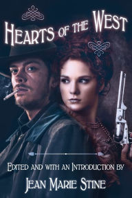 Title: Hearts of the West: Action-filled Romantic Tales of the Women and Men who Tamed the Frontier, Author: Marie Antoinette Parks