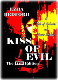 Title: Kiss of Evil - The FKP Edition, Author: Ezra Bedford