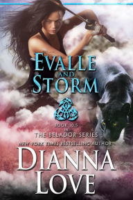 Title: Evalle and Storm: Belador book 11, Author: Dianna Love