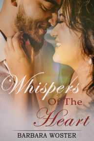 Title: Whispers of the Heart, Author: Barbara Woster