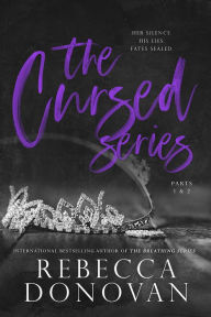 Title: The Cursed Series, Parts 1 & 2: If I'd Known/Knowing You, Author: Rebecca Donovan