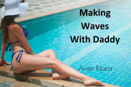 Title: Making Waves with Daddy, Author: Aven Klara