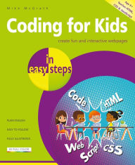 Title: Coding for Kids in easy steps, Author: Mike Mcgrath