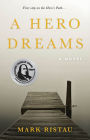 A Hero Dreams: A Coming of Age Psychological Thriller