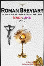 The Roman Breviary: in English, in Order, Every Day for March & April 2019