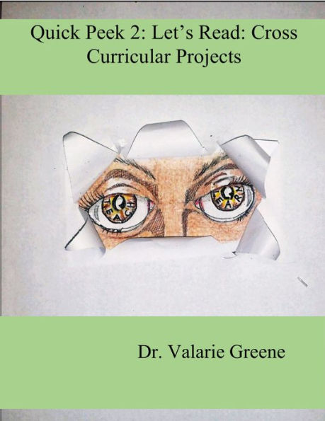 Quick Peek 2: Teaching Reading With Cross Curricular Projects