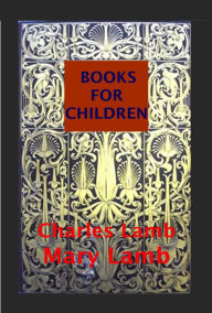 Title: Tales for Children From Shakspear-Tempest Midsummer Night's Dream Winter's Tale Much Ado About Nothing Cymbeline Macbeth, Author: CHARLES AND MARY LAMB