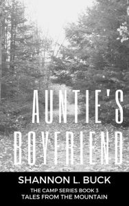 Title: Auntie's Boyfriend, Author: Shannon Buck