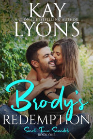 Title: Brody's Redemption, Author: Kay Lyons