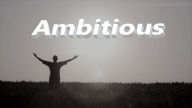 Title: Ambitious, Author: dhr.Simion Gerot