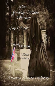 Title: The Grieving Widder Woman, Author: Fay Risner