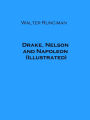 Drake, Nelson and Napoleon (Illustrated)