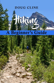 Title: Hiking: A Beginner's Guide, Author: Doug Cline