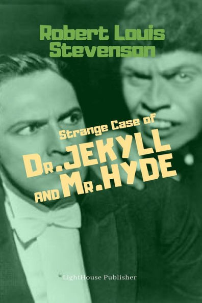 The Strange Case of Dr. Jekyll and Mr. Hyde