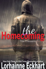 Title: The Homecoming (Friessens Series #24), Author: Lorhainne Eckhart