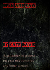 Title: Open and Raw, Author: Kate Davis Poetry