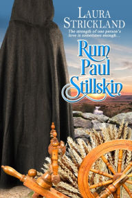 Title: Rum Paul Stillskin, Author: Laura Strickland