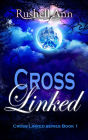 Cross Linked