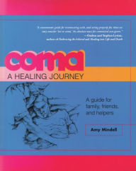 Title: Coma: A Healing Journey, Author: Amy Mindell