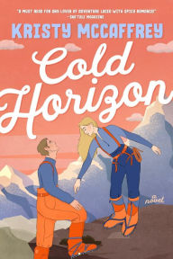 Title: Cold Horizon: A Slow Burn Mountain Romance, Author: Kristy McCaffrey