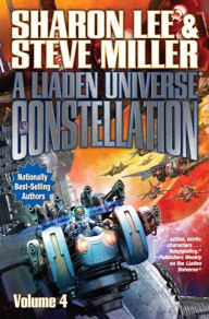 Title: A Liaden Universe® Constellation, Volume 4, Author: Sharon Lee