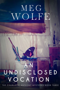 Title: An Undisclosed Vocation, Author: Meg Wolfe