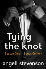 Title: Tying the Knot, Author: Angell Stevenson