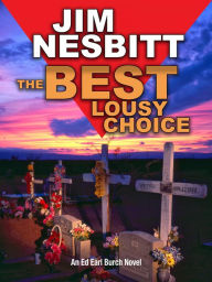 Title: The Best Lousy Choice, Author: Jim Nesbitt