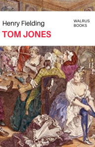 Title: Tom Jones, Author: Henry Fielding