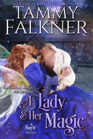 Title: A Lady and Her Magic, Author: Tammy Falkner