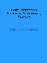 Title: Fort Jefferson National Monument, Florida, Author: National Park Service