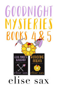 Title: Goodnight Mysteries: Books 4 & 5, Author: Elise Sax