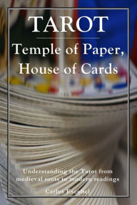 Title: Tarot: Temple of Paper, House of Cards, Author: Carlos Escobel