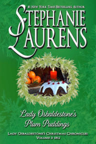 Title: Lady Osbaldestone's Plum Puddings, Author: Stephanie Laurens