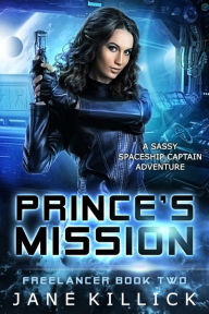 Title: Prince's Mission, Author: Jane Killick