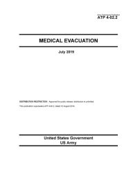 Title: Army Techniques Publication ATP 4-02.2 Medical Evacuation July 2019, Author: United States Government Us Army
