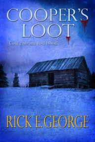 Title: Cooper's Loot, Author: Rick E. George