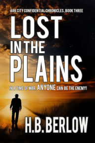 Title: Lost in the Plains, Author: H. B. Berlow H. B. Berlow