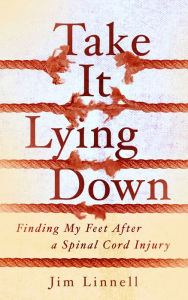 Title: Take It Lying Down, Author: Jim Linnell