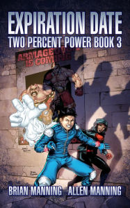 Title: Two Percent Power: Expiration Date: Book 3 of the Two Percent Power Series, Author: Brian Manning