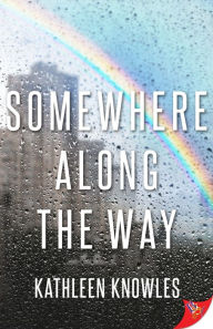 Title: Somewhere Along the Way, Author: Kathleen Knowles