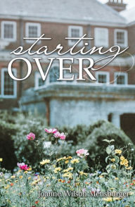 Title: Starting Over, Author: Joanne Wilson Meusburger