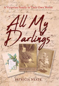 Title: All My Darlings, Author: Patricia Neate