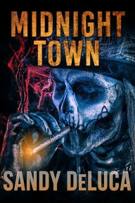 Title: Midnight Town, Author: Sandy DeLuca