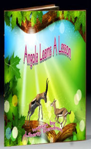 Title: Angola Learns a Lesson, Author: Liberty Dendron