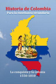 Title: Historia de Colombia para la ensenanza media (1), Author: Henao y Arrubla