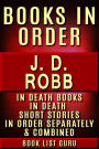 JD Robb Books in Order: In Death series (Eve Dallas series), Short Stories, Standalones, plus a JD Robb Biography